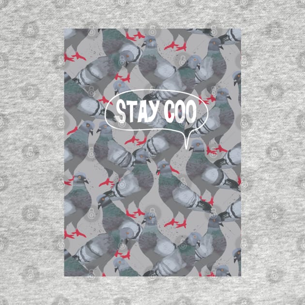 Pigeon saying "Stay Coo" (Stay Cool) by ahadden